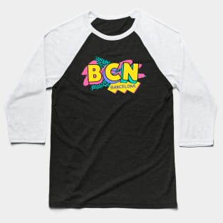 Retro 90s Barcelona BCN / Rad Memphis Style / 90s Vibes Baseball T-Shirt